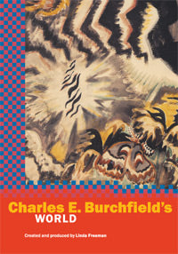 Charles E. Burchfield’s World