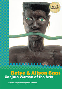 Betye and Alison Saar: Conjure Women of the Arts